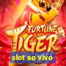 slot ao vivo