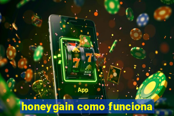 honeygain como funciona