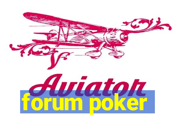 forum poker