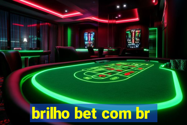 brilho bet com br