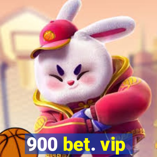 900 bet. vip