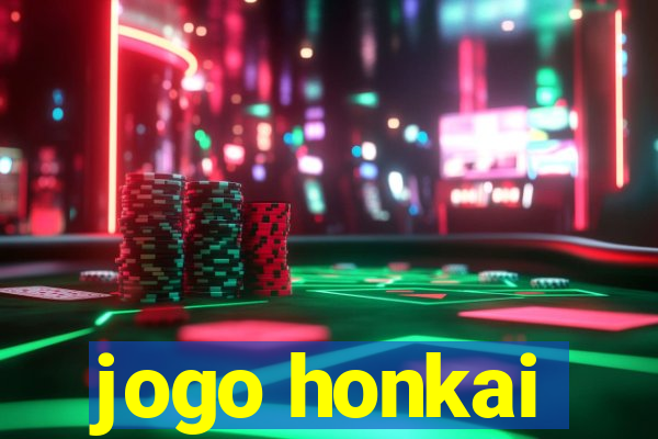 jogo honkai