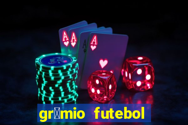 gr锚mio futebol play hd