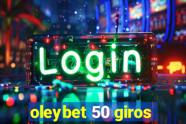 oleybet 50 giros