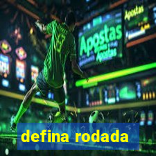 defina rodada