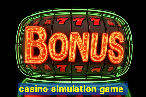 casino simulation game