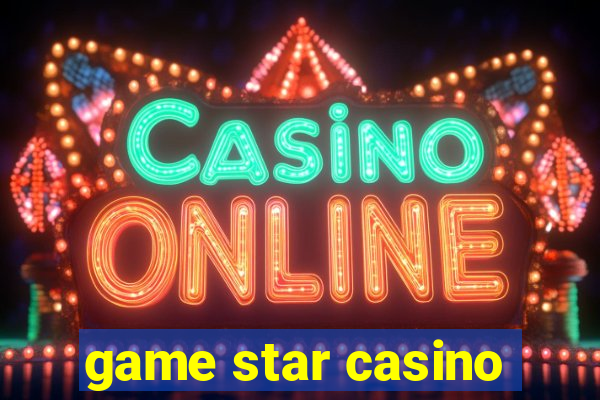 game star casino